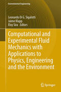 Sigalotti / Klapp / Sira |  Computational and Experimental Fluid Mechanics with Applications to Physics, Engineering and the Environment | eBook | Sack Fachmedien