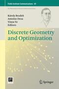 Bezdek / Deza / Ye |  Discrete Geometry and Optimization | eBook | Sack Fachmedien