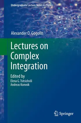 Gogolin / Komnik / Tsitsishvili |  Lectures on Complex Integration | Buch |  Sack Fachmedien