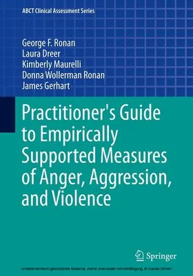 Ronan / Dreer / Maurelli |  Practitioner's Guide to Empirically Supported Measures of Anger, Aggression, and Violence | eBook | Sack Fachmedien