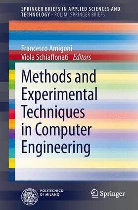Schiaffonati / Amigoni |  Methods and Experimental Techniques in Computer Engineering | Buch |  Sack Fachmedien