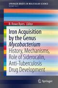 Byers |  Iron Acquisition by the Genus Mycobacterium | Buch |  Sack Fachmedien