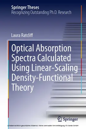 Ratcliff | Optical Absorption Spectra Calculated Using Linear-Scaling Density-Functional Theory | E-Book | www.sack.de