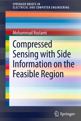 Rostami | Compressed Sensing with Side Information on the Feasible Region | E-Book | sack.de