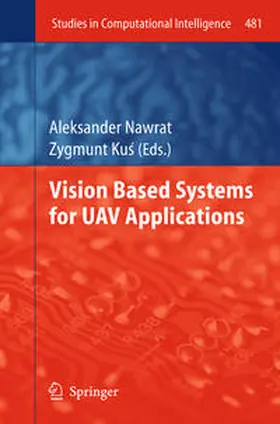 Nawrat / Kus / Kus | Vision Based Systemsfor UAV Applications | E-Book | www.sack.de
