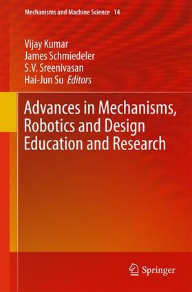 Kumar / Su / Schmiedeler |  Advances in Mechanisms, Robotics and Design Education and Research | Buch |  Sack Fachmedien