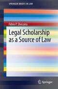 Shecaira |  Legal Scholarship as a Source of Law | Buch |  Sack Fachmedien