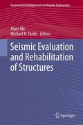 Fardis / Ilki |  Seismic Evaluation and Rehabilitation of Structures | Buch |  Sack Fachmedien