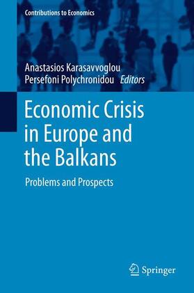 Polychronidou / Karasavvoglou |  Economic Crisis in Europe and the Balkans | Buch |  Sack Fachmedien
