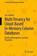 Schaffner |  Multi Tenancy for Cloud-Based In-Memory Column Databases | Buch |  Sack Fachmedien