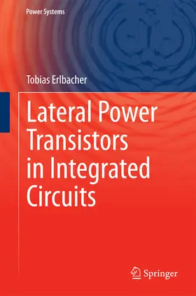 Erlbacher |  Lateral Power Transistors in Integrated Circuits | eBook | Sack Fachmedien