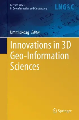 Isikdag |  Innovations in 3D Geo-Information Sciences | Buch |  Sack Fachmedien