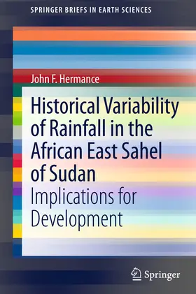 Hermance |  Historical Variability of Rainfall in the African East Sahel of Sudan | eBook | Sack Fachmedien