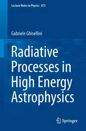Ghisellini |  Radiative Processes in High Energy Astrophysics | Buch |  Sack Fachmedien