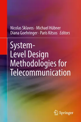 Sklavos / Hübner / Goehringer | System-Level Design Methodologies for Telecommunication | E-Book | sack.de