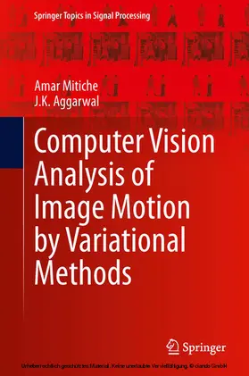 Mitiche / Aggarwal |  Computer Vision Analysis of Image Motion by Variational Methods | eBook | Sack Fachmedien