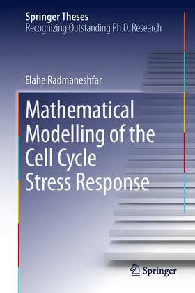 Radmaneshfar | Mathematical Modelling of the Cell Cycle Stress Response | E-Book | sack.de