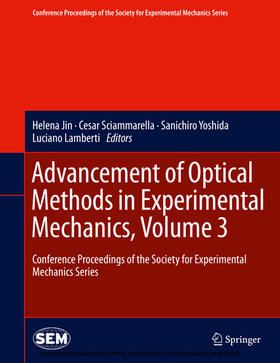 Jin / Sciammarella / Yoshida |  Advancement of Optical Methods in Experimental Mechanics, Volume 3 | eBook | Sack Fachmedien