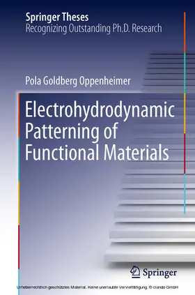 Oppenheimer | Electrohydrodynamic Patterning of Functional Materials | E-Book | www.sack.de