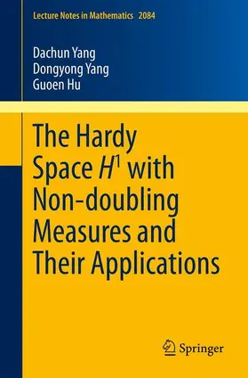 Yang / Hu |  The Hardy Space H1 with Non-doubling Measures and Their Applications | Buch |  Sack Fachmedien