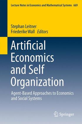 Wall / Leitner | Artificial Economics and Self Organization | Buch | 978-3-319-00911-7 | sack.de