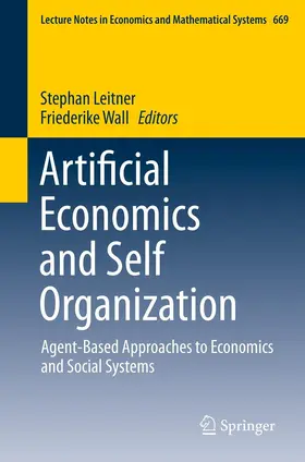 Leitner / Wall | Artificial Economics and Self Organization | E-Book | sack.de