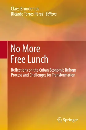 Brundenius / Torres Pérez |  No More Free Lunch | Buch |  Sack Fachmedien