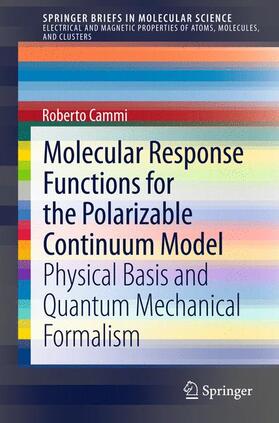 Cammi |  Molecular Response Functions for the Polarizable Continuum Model | Buch |  Sack Fachmedien