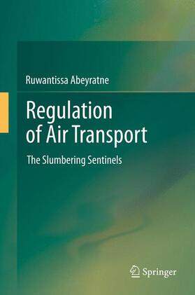 Abeyratne | Regulation of Air Transport | Buch | 978-3-319-01040-3 | sack.de
