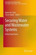 Hakim / Clark |  Securing Water and Wastewater Systems | Buch |  Sack Fachmedien