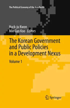 Kwon / Koo |  The Korean Government and Public Policies in a Development Nexus, Volume 1 | eBook | Sack Fachmedien