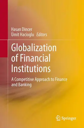 Hacioglu / Dincer |  Globalization of Financial Institutions | Buch |  Sack Fachmedien