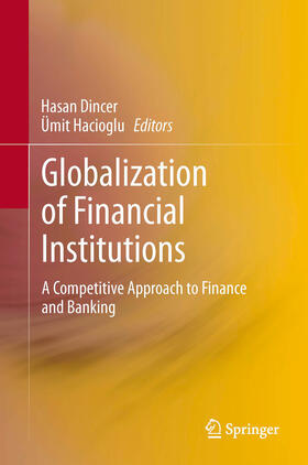 Dincer / Hacioglu | Globalization of Financial Institutions | E-Book | sack.de