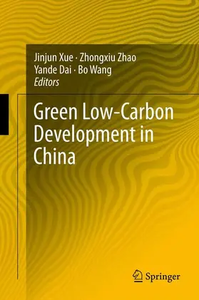 Xue / Wang / Zhao |  Green Low-Carbon Development in China | Buch |  Sack Fachmedien