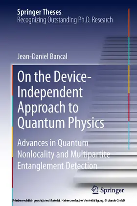 Bancal |  On the Device-Independent Approach to Quantum Physics | eBook | Sack Fachmedien