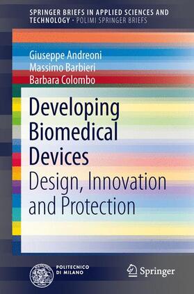Andreoni / Colombo / Barbieri | Developing Biomedical Devices | Buch | 978-3-319-01206-3 | sack.de