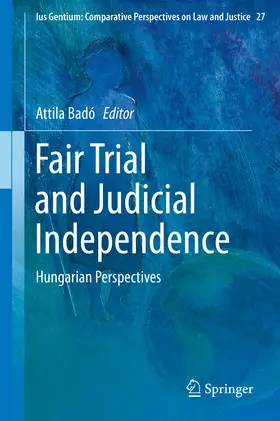 Badó | Fair Trial and Judicial Independence | E-Book | sack.de