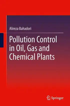 Bahadori |  Pollution Control in Oil, Gas and Chemical Plants | Buch |  Sack Fachmedien