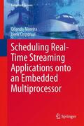Corporaal / Moreira |  Scheduling Real-Time Streaming Applications onto an Embedded Multiprocessor | Buch |  Sack Fachmedien