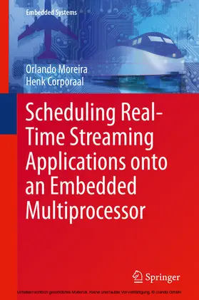 Moreira / Corporaal | Scheduling Real-Time Streaming Applications onto an Embedded Multiprocessor | E-Book | sack.de