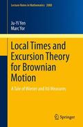 Yor / Yen |  Local Times and Excursion Theory for Brownian Motion | Buch |  Sack Fachmedien