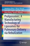 Elhissi / Ahmed / Taylor |  Proliposomes: A Manufacturing Technology of Liposomes for Pulmonary Delivery via Nebulization | Buch |  Sack Fachmedien