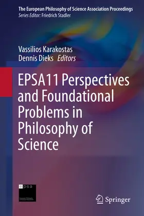 Karakostas / Dieks |  EPSA11 Perspectives and Foundational Problems in Philosophy of Science | eBook | Sack Fachmedien