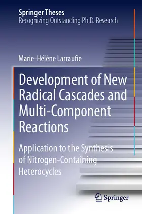 Larraufie |  Development of New Radical Cascades and Multi-Component Reactions | eBook | Sack Fachmedien