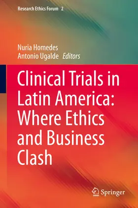 Homedes / Ugalde |  Clinical Trials in Latin America: Where Ethics and Business Clash | eBook | Sack Fachmedien