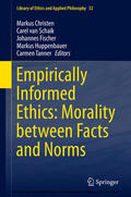 Christen / van Schaik / Fischer |  Empirically Informed Ethics: Morality between Facts and Norms | eBook | Sack Fachmedien