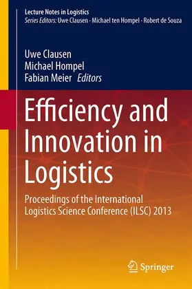 Clausen / Meier / ten Hompel |  Efficiency and Innovation in Logistics | Buch |  Sack Fachmedien