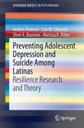Romero / Ritter / Edwards |  Preventing Adolescent Depression and Suicide Among Latinas | Buch |  Sack Fachmedien