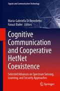 Bader / Di Benedetto |  Cognitive Communication and Cooperative HetNet Coexistence | Buch |  Sack Fachmedien