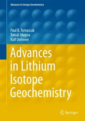 Tomascak / Magna / Dohmen |  Advances in Lithium Isotope Geochemistry | eBook | Sack Fachmedien